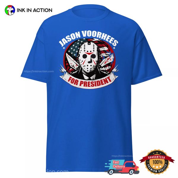 Jason Voorhees For President Killer Campaign T-shirt