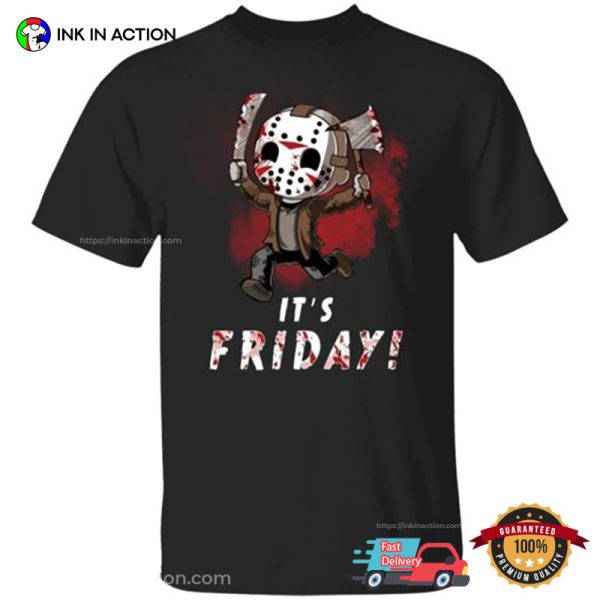 Jason Voorhees It’s Friday Shirt