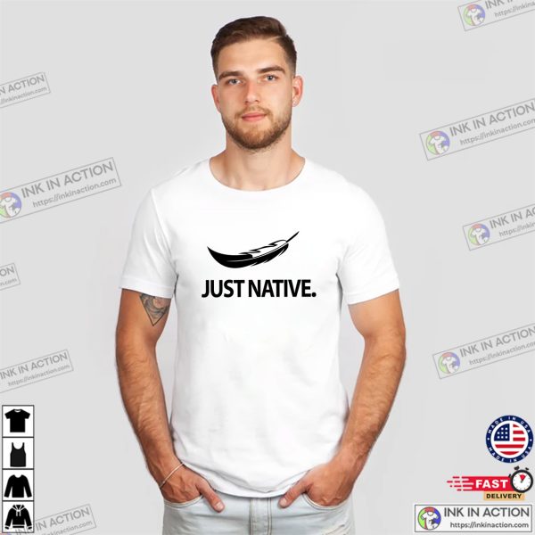 Just Native Feather Native American Basic T-shirt