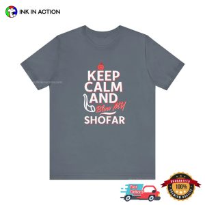 Keep Calm And Blow My Shofar Jewish Rosh Hashanah T shirt 3