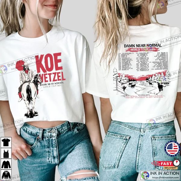 Koe Wetzel Damn Near Normal World Tour 2024 Schedules 2 Sided Tee