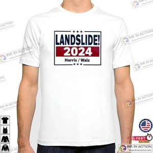 Landslide 2024 Harris Walz Election T shirt 3