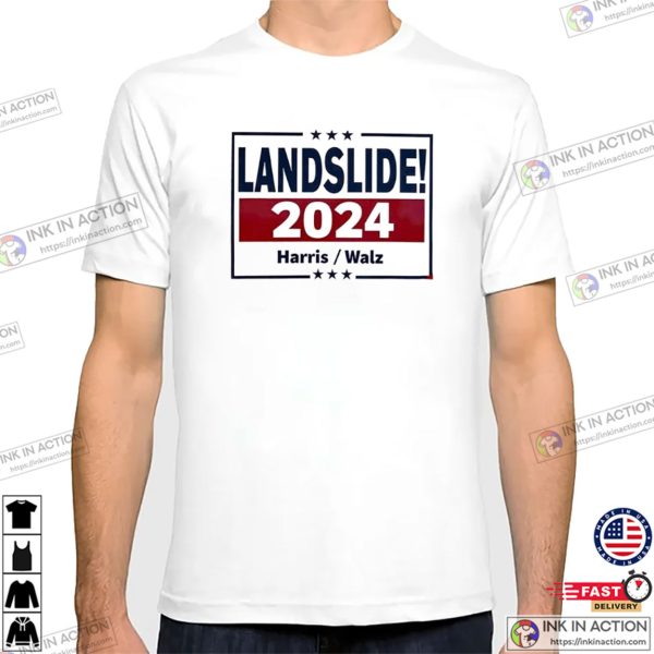 Landslide 2024 Harris Walz Election T-shirt