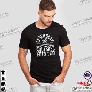 Legendary Squirrel Hunter Hunting Season T shirt 2