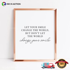 Let Your Smile Change The World Best smile day Quote Poster 2