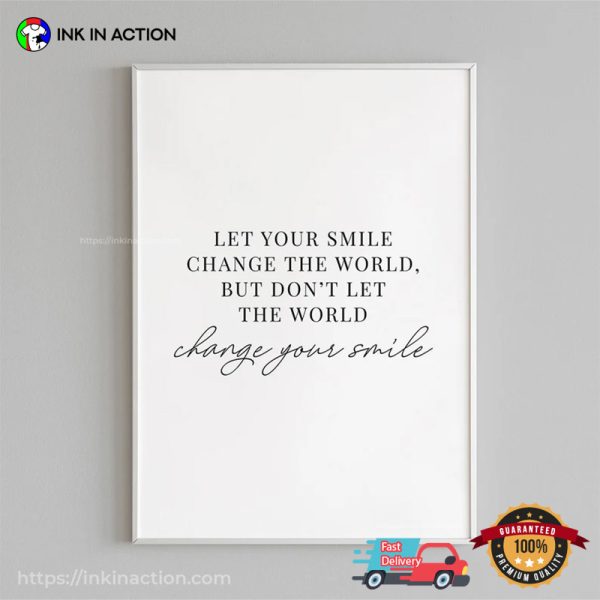 Let Your Smile Change The World Best Smile Day Quote Poster