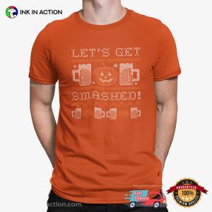 Let's Get Smashed Drinking Beer Halloween T shirt 1