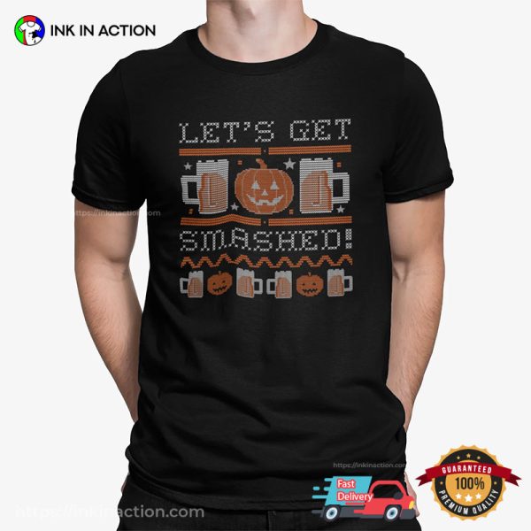 Let’s Get Smashed Drinking Beer Halloween T-shirt