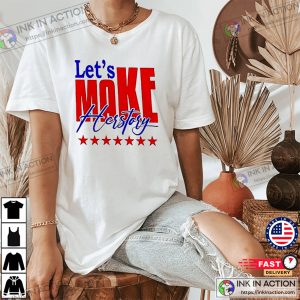 Let’s Make Herstory Kamala Harris 2024 Support T-shirt 1