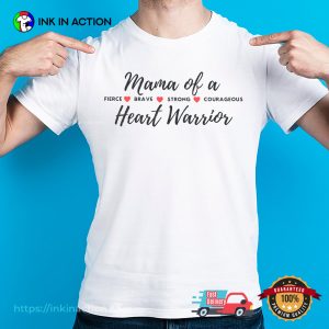 Mama Of A Heart Warrior Positive T-shirt 3