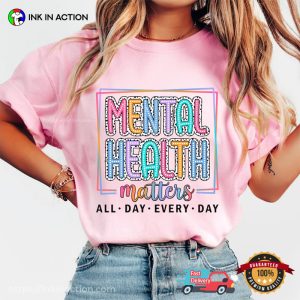 Mental Health Matters Awareness Comfort Colors Tee 3