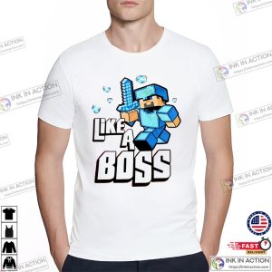 Minecraft Like A Boss 2024 Shirt 2