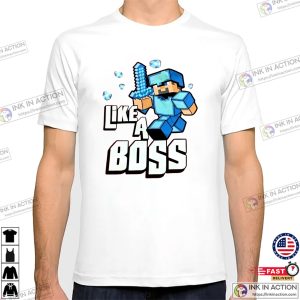 Minecraft Like A Boss 2024 Shirt 3