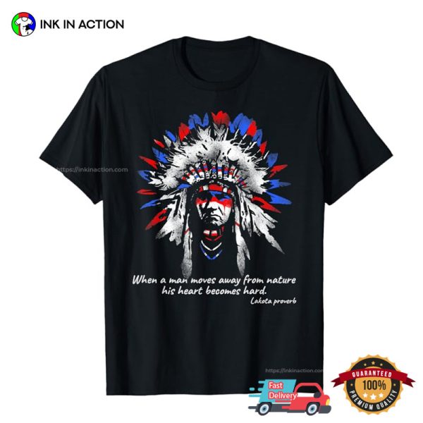 Native Indian Lakota Proverb Vintage Art T-shirt