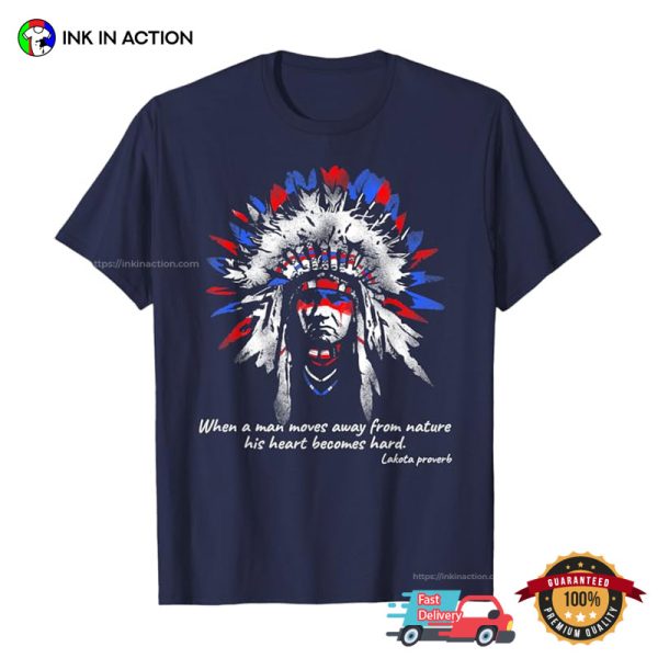 Native Indian Lakota Proverb Vintage Art T-shirt