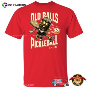 Old Ball Pickleball Club Funny Old Man Player T shirt 2