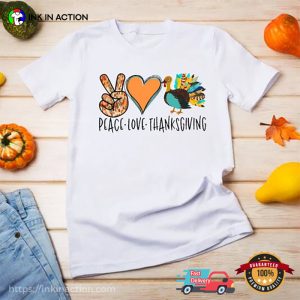 Peace Love Thanksgiving T Shirt, happy thanksgiving canada 3