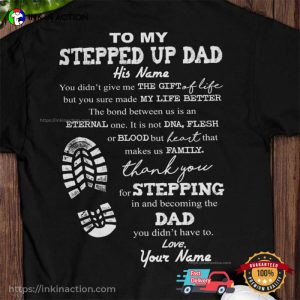 Personalized Name To My Stepped Up Dad Back T shirt 1