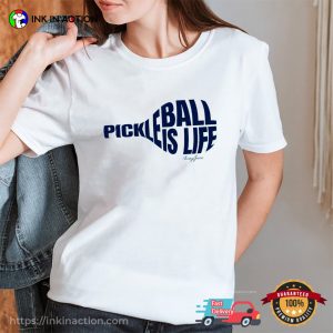 Pickleball Is Life Unisex Shirt For Pickleball Lover