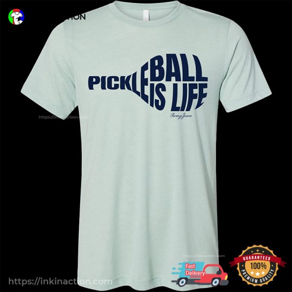 Pickleball Is Life Unisex Shirt For Pickleball Lover