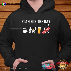 Plan For The Day Coffee BBQ Beer Segg Funny T shirt 3