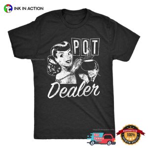 Pot Dealer Pot Coffee Addicted Vintage T shirt 3