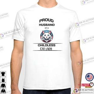 Proud Husband Of A Childless Cat Lady USA Kamala T shirt 3