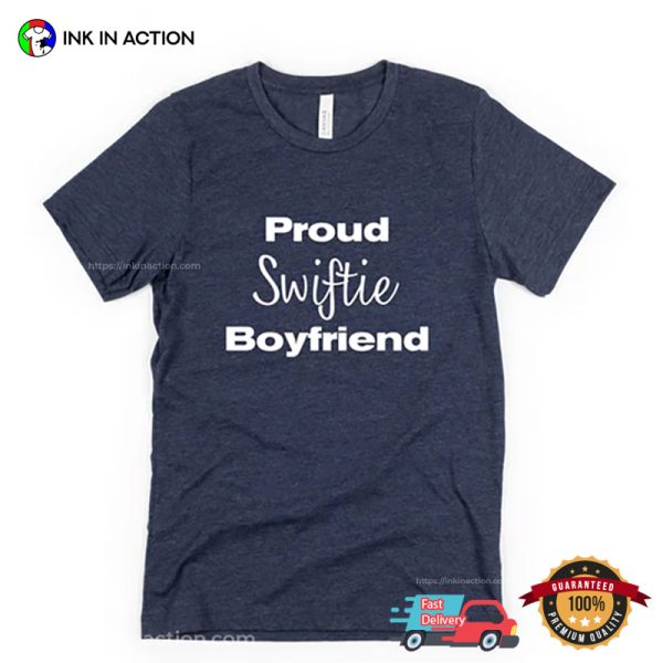 Proud Swiftie Boyfriend Comfort Colors Shirt