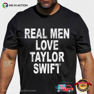 Real Men Love Taylor Swift Funny Swiftie Dad T shirt 3