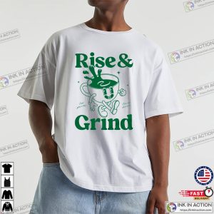 Rise And Grind coffee day Graphic Tee 2