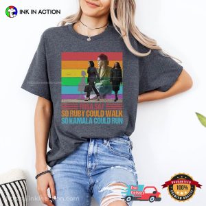 Rosa Sat So Ruby Could Walk So Kamala Could Run LGBT Pride Comfort Colors T shirt 2