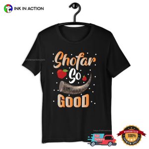 Shofa So Good Funny Rosh Hashanah T shirt 1