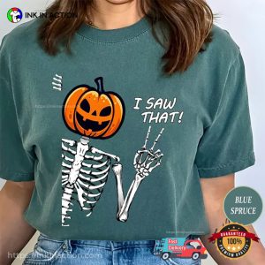 Skeleton Pumpkin I Saw That Comfort Colors Tee 2