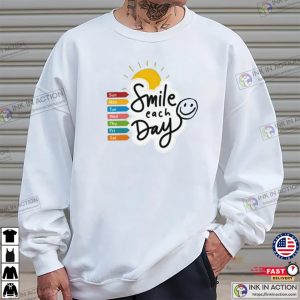 Smile each day Nice smile day T shirt 1