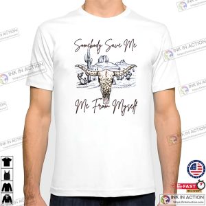 Somebody Save Me Country Music Tee 2