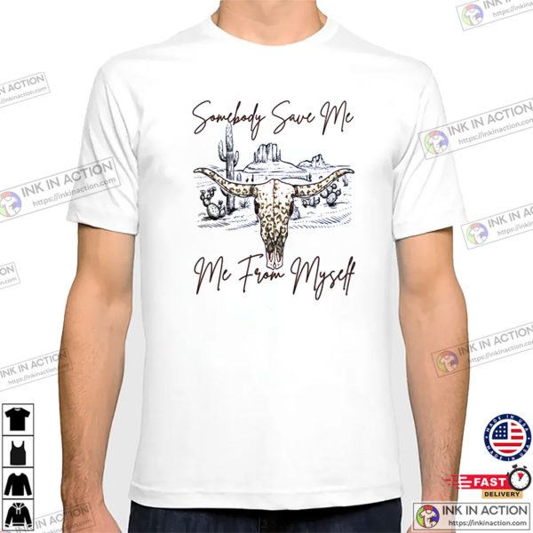 Somebody Save Me Country Music Tee