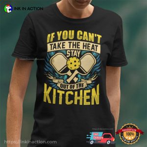 Stay Out Of The Kitchen Funny Pickleball Battle T shirt 2