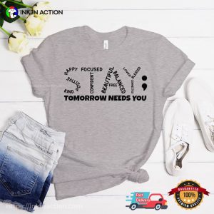 Stay Tomorrow Needs You Mental Health Awareness Comfort Colors Tee 2