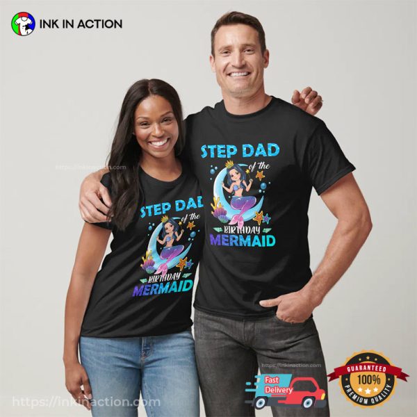 Step Dad Of The Birthday Mermaid Step Family T-Shirt