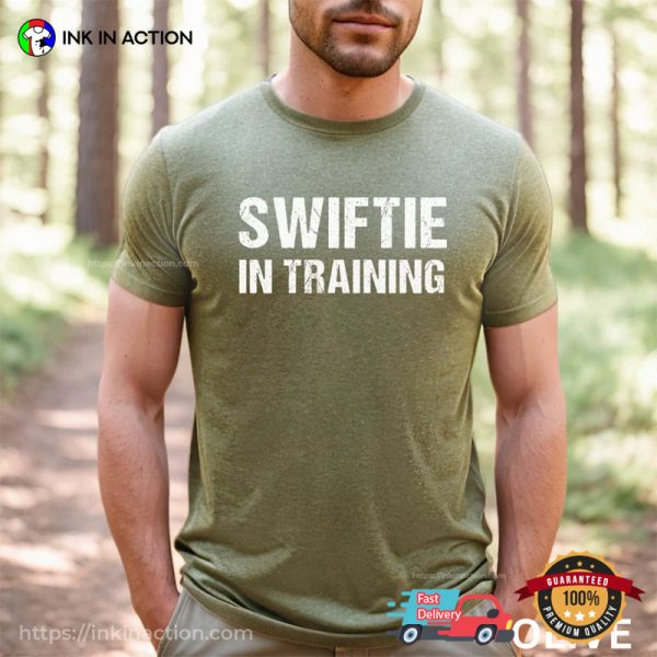 Swiftie In Training Funny T-shirt