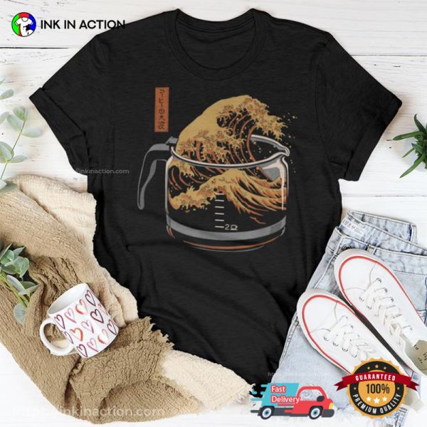 The Great Wave Of Coffee Funny Disaster Tee