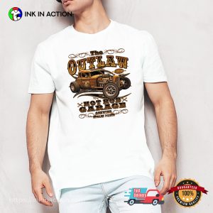 The Outlaw Hot Rod Garage Ols School Car Unisex T shirt