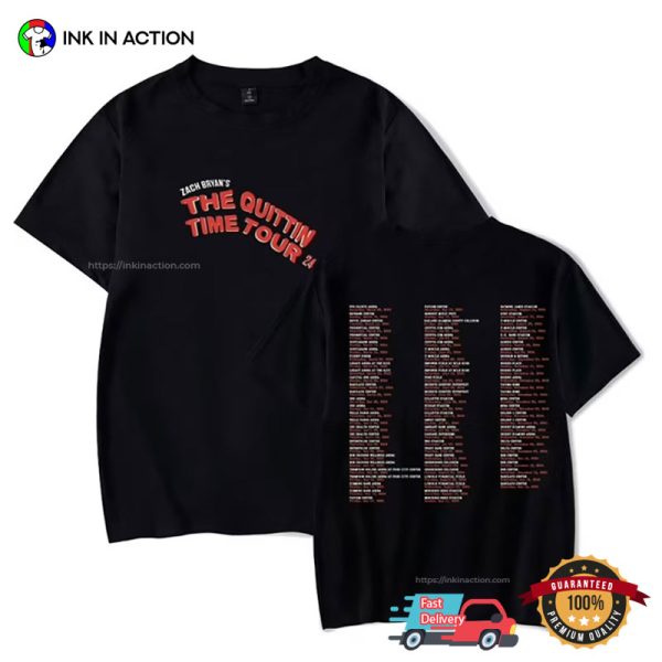 The Quittin Time Tour 24 Western Music Dates 2 Sided T-shirt