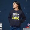 Think Before You Dink Retro Style Pro Pickleball T-shirt