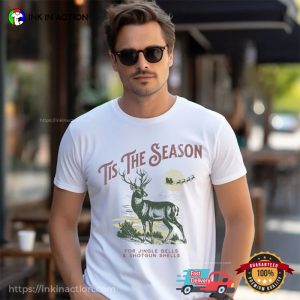 Tis The Season for Jingle Bells Funny deer season T shirt 2