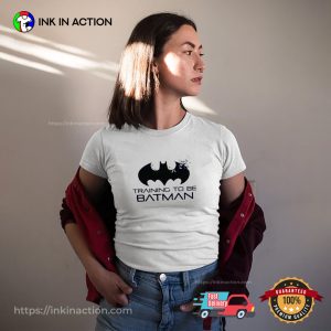 Training To Be Batman Unisex T shirt 3