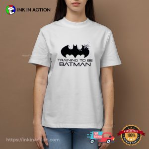 Training To Be Batman Unisex T shirt