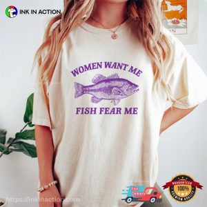 Vintage Drawing Women Want Me Fish Fear Me meme t shirts 1