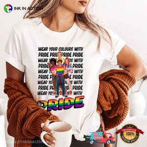 Wear Your Colours With Pride Queer Pride T Shirt 1