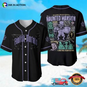 Welcome Foolish Mortals The Haunted Mansion Baseball Jersey